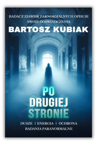 E-book Po drugiej stronie – Bartosz Kubiak, duchowość i tajemnice